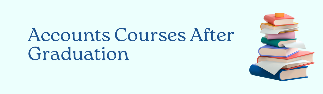 Accounts Courses After Graduation